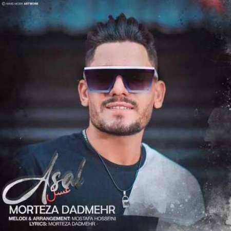 Morteza Dadmehr – Asal